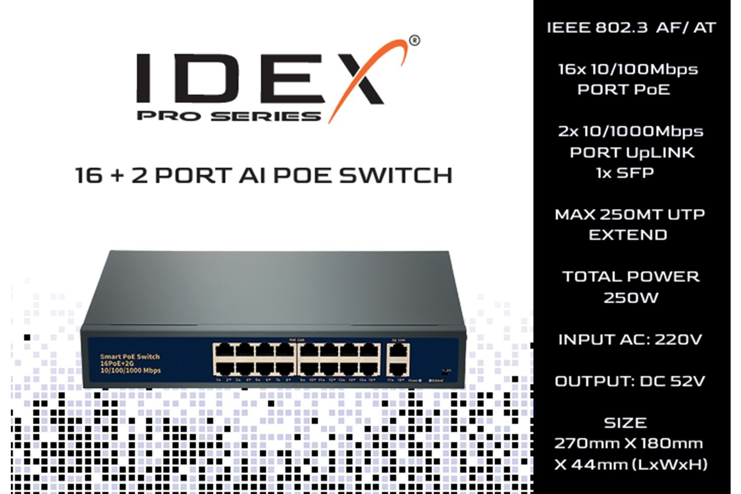 IDEX Pro ID-1621GBL-A 16+2 Gigabit Poe Switch
